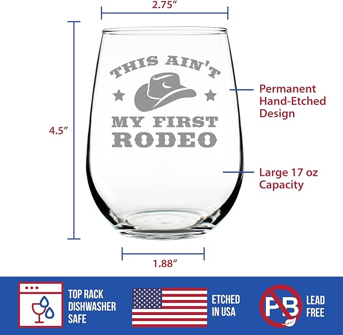 Custom Ain't My First Rodeo Personalized Stemless Wine Glass - Funny Cowboy or Cowgirl Gifts for Men & Women - Fun Unique Party Decor Cup - Customized Wine Glass Gift