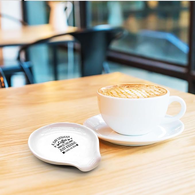 Funny Coffee Spoon Holder-Coffee Spoon Rest-Cafe Bar Station Accessories-A Day Without Coffee Is Like Just Kidding Sign