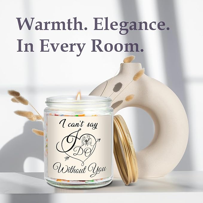 Bridesmaid Proposal Candle, Maid of Honor Proposal Gifts Candles, Matron of Honor Gifts for Bridesmaids, Wedding Day Bridal Party Engagement Gift, I Can't Say I Do Without You