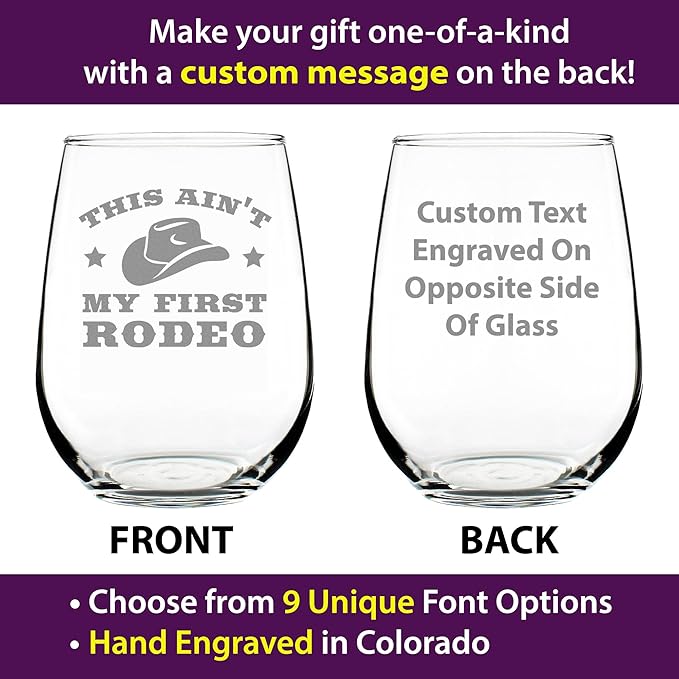 Custom Ain't My First Rodeo Personalized Stemless Wine Glass - Funny Cowboy or Cowgirl Gifts for Men & Women - Fun Unique Party Decor Cup - Customized Wine Glass Gift