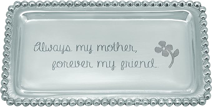 Mariposa "Always My Mother, Forever My Friend" Statement Tray